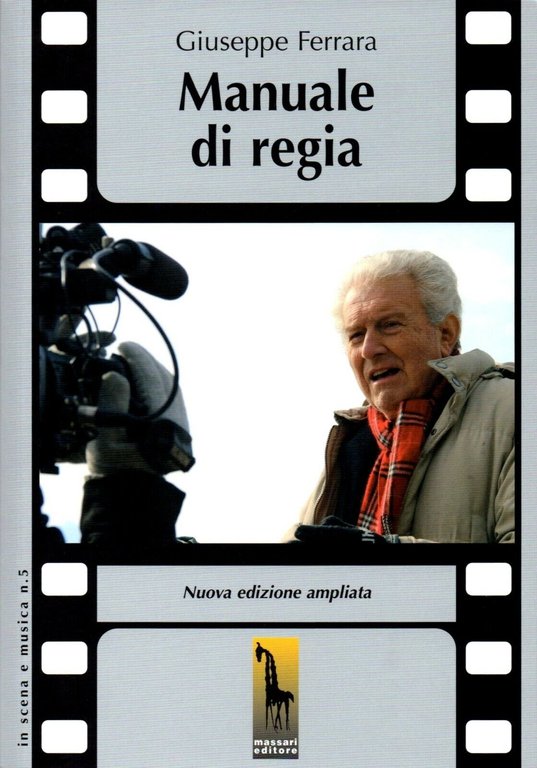 Manuale di regia di Giuseppe Ferrara, 2014, Massari Editore