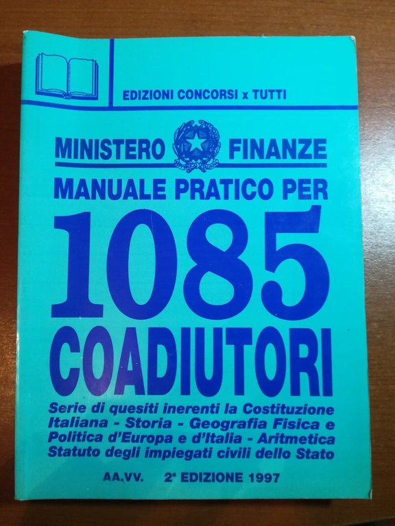 manuale pratico per 1085 coadiutori - AA.VV. - Concorsi per …
