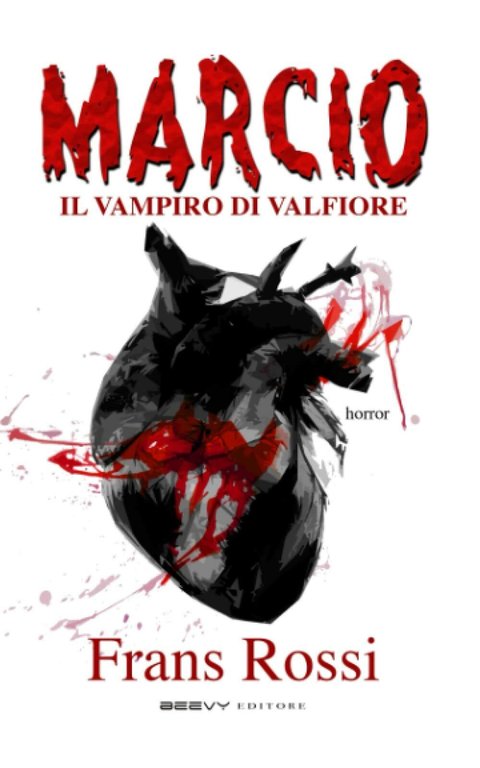MARCIO: il vampiro di Valfiore di Frans Rossi, 2022, Indipendently Published