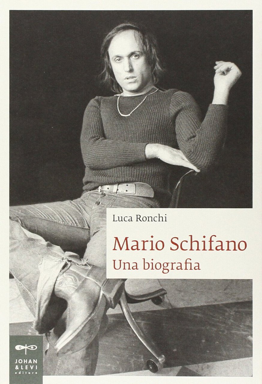 Mario Schifano. Una biografia - Luca Ronchi - Johan & …