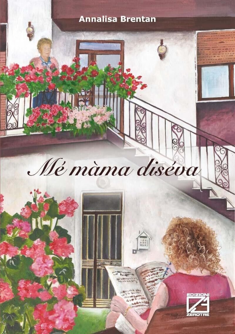 Mé màma diséva di Annalisa Brentan, 2019, Edizioni03