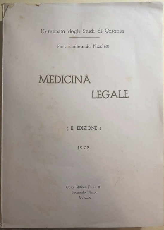 Medicina Legale di Prof. Ferdinando Nicoletti, 1972, Casa Editrice Eia …