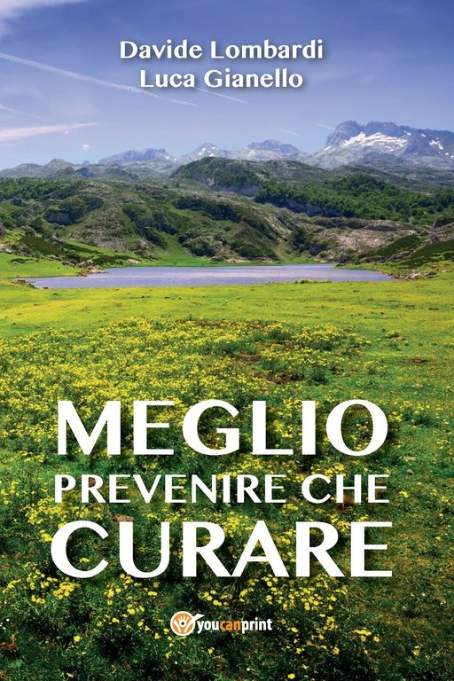 Meglio prevenire che curare di Luca Gianello, Davide Lombardi, 2015, …