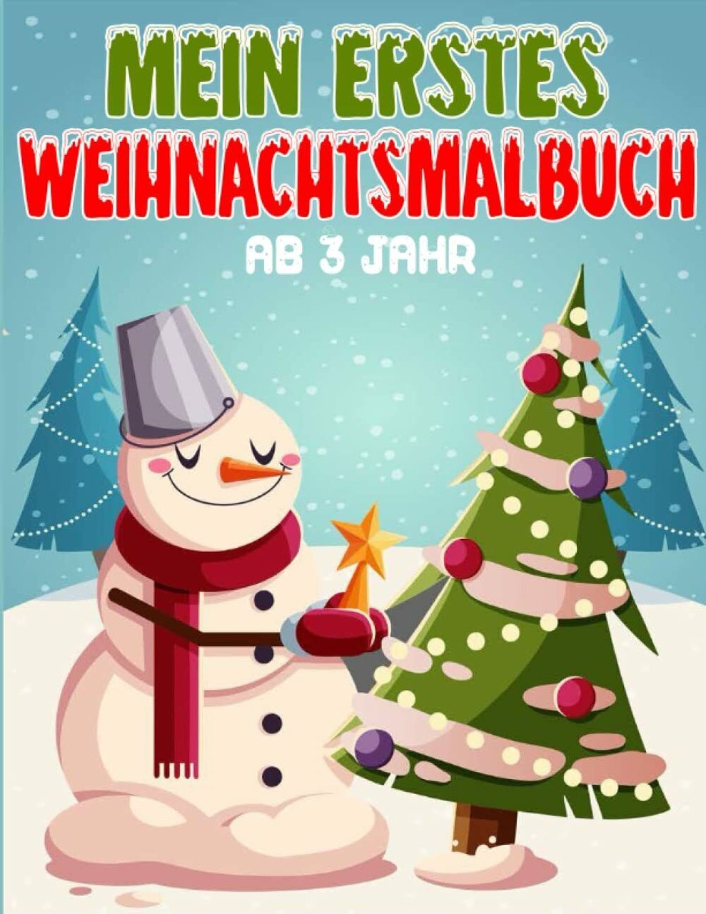 Mein Erstes Weihnachtsmalbuch ab 3 Jahr: weihnachten malbuch weihnachten für …