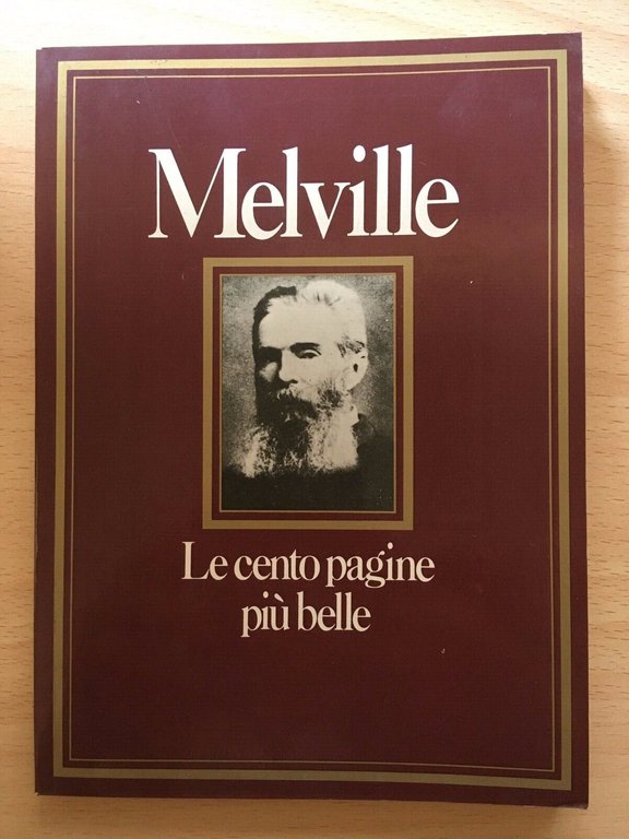 Melville - Le cento pagine più belle - Barbara Lanati, …