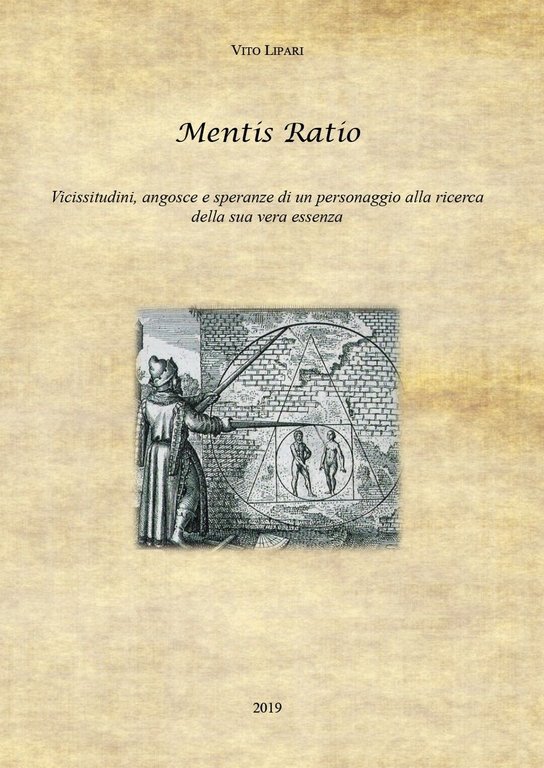 Mentis Ratio - Vicissitudini, angosce e speranze di un personaggio …