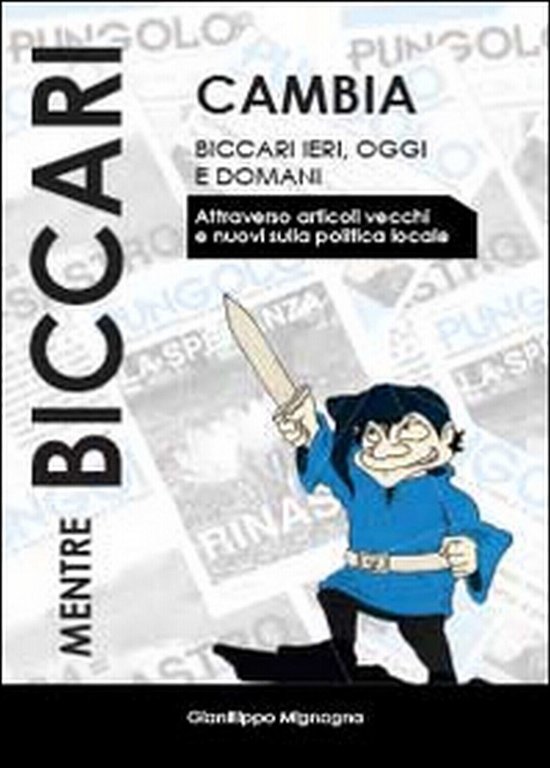 Mentre Biccari cambia, Gianfilippo Mignogna, 2014, Youcanprint