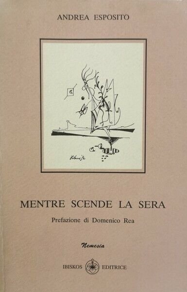 Mentre Scende la Sera di Andrea Esposito, 1991, Ibiskos Editore … | Immagine Gallery 2