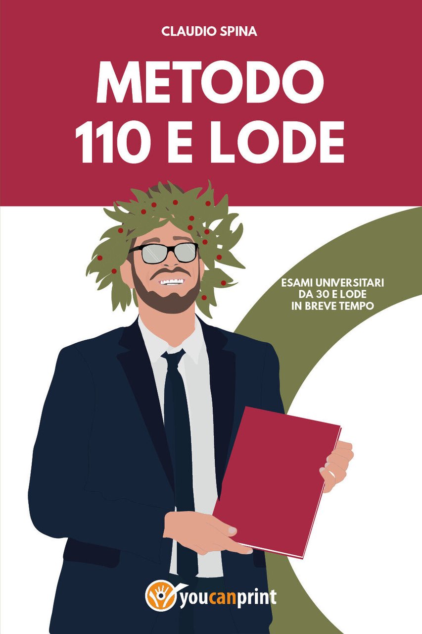 Metodo 110 e lode di Claudio Spina, 2021, Youcanprint