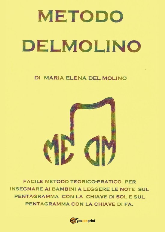 Metodo Delmolino. Facile metodo per insegnare ai bambini a leggere …