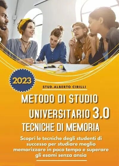 Metodo Di Studio Universitario 3.0 E Tecniche Di Memoria: Scopri …