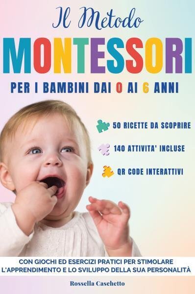 Metodo Montessori: Una guida definitiva per far crescere il tuo …