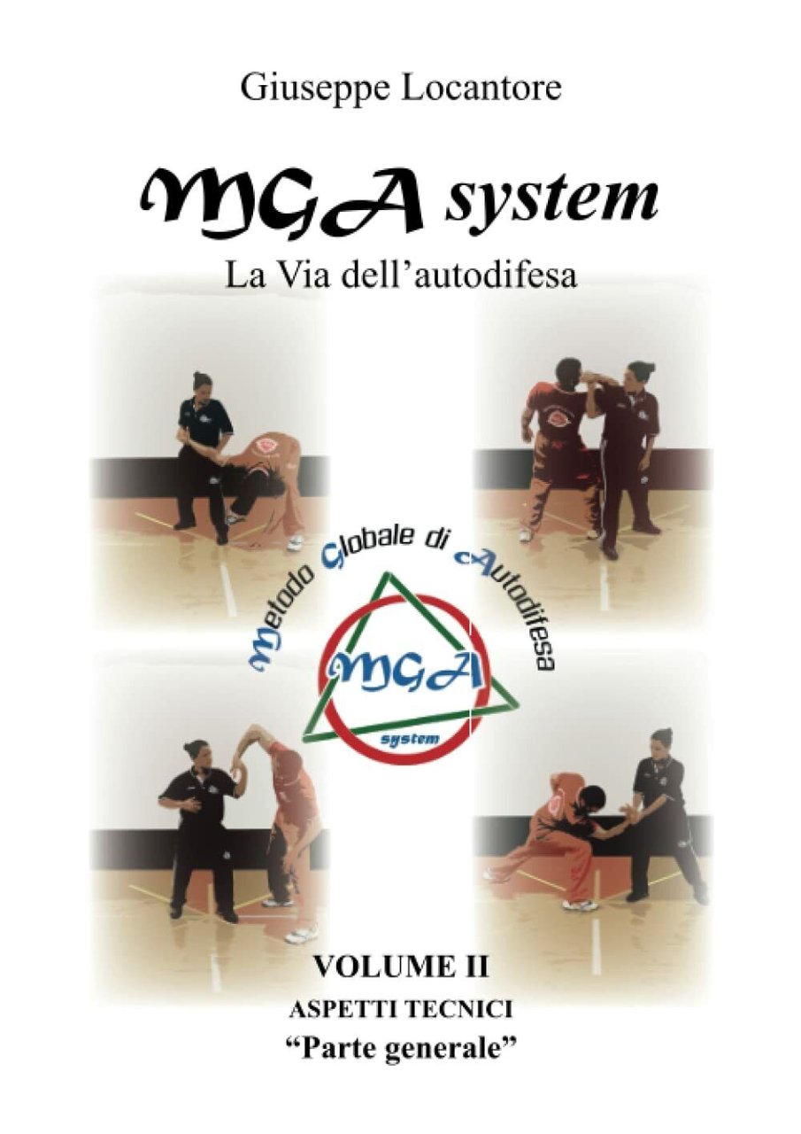 MGA system - La Via dell'autodifesa: Vol. 2 - Giuseppe …