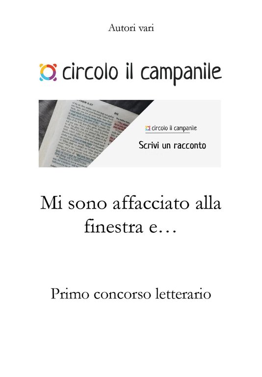 Mi sono affacciato alla finestra e. Primo concorso letterario di …