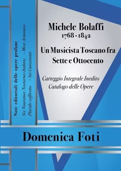 Michele Bolaffi (1768 - 1842) Un Musicista Toscano fra Sette …