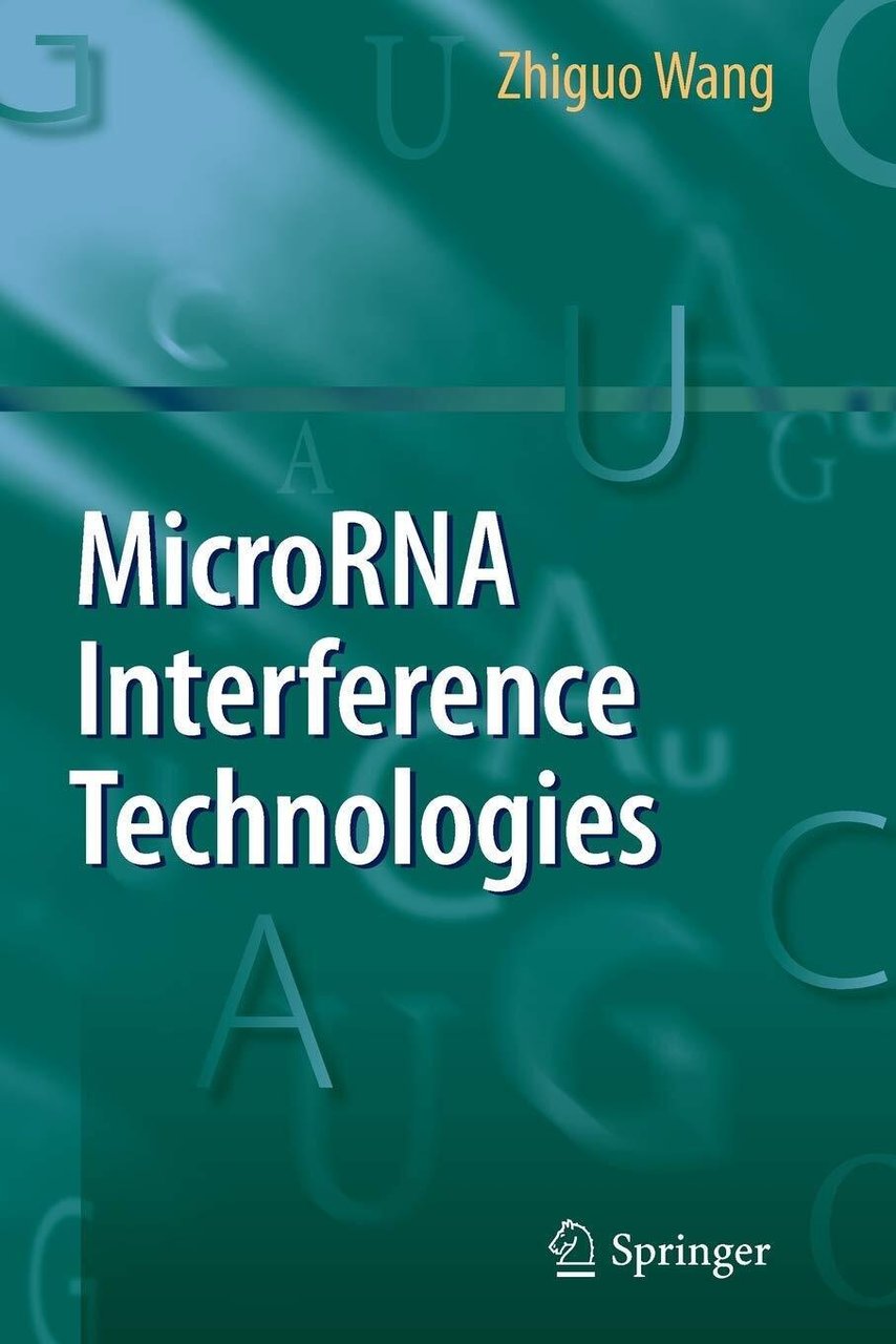 MicroRNA Interference Technologies - Zhiguo Wang - Springer, 2010