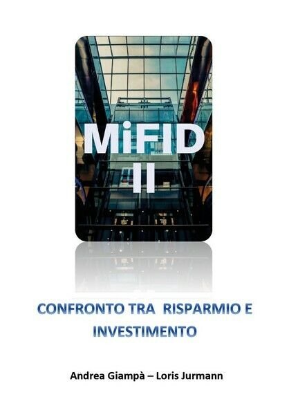 Mifid 2 Confronto tra risparmio e investimento - ER