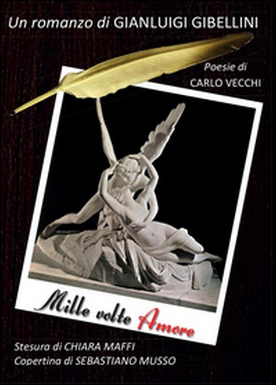 Mille volte amore di Gianluigi Gibellini, 2016, Youcanprint