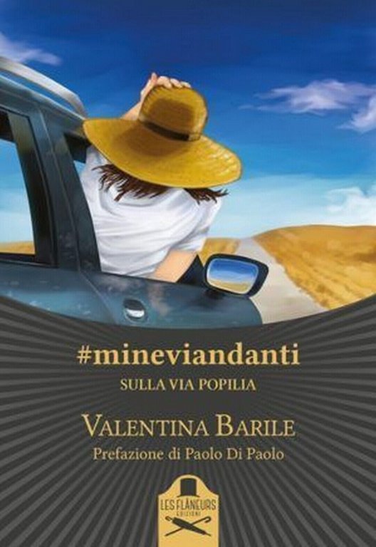 #mineviandanti sull?Appia antica di Valentina Barile , Flaneurs