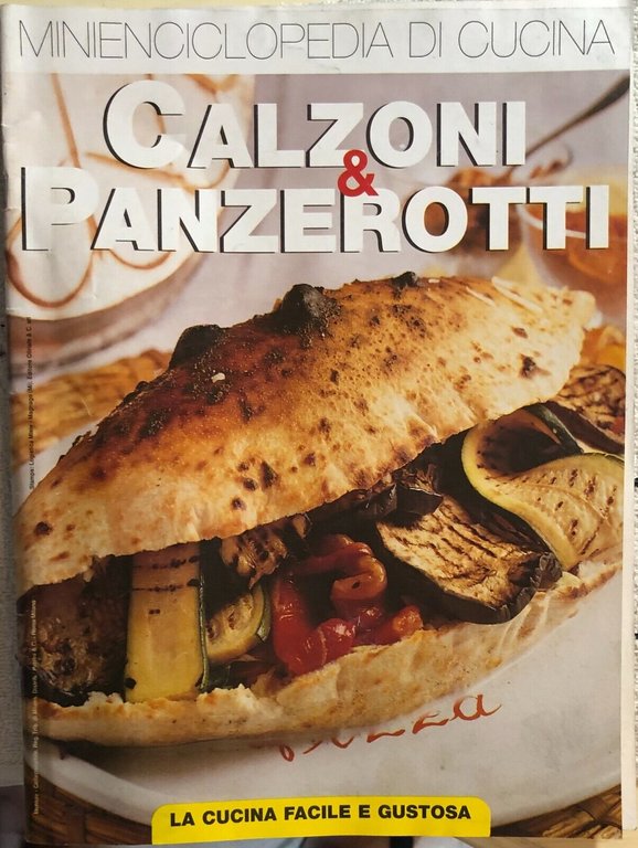 Minienciclopedia di cucina - Calzoni & panzerotti di Aa.vv., Editore …