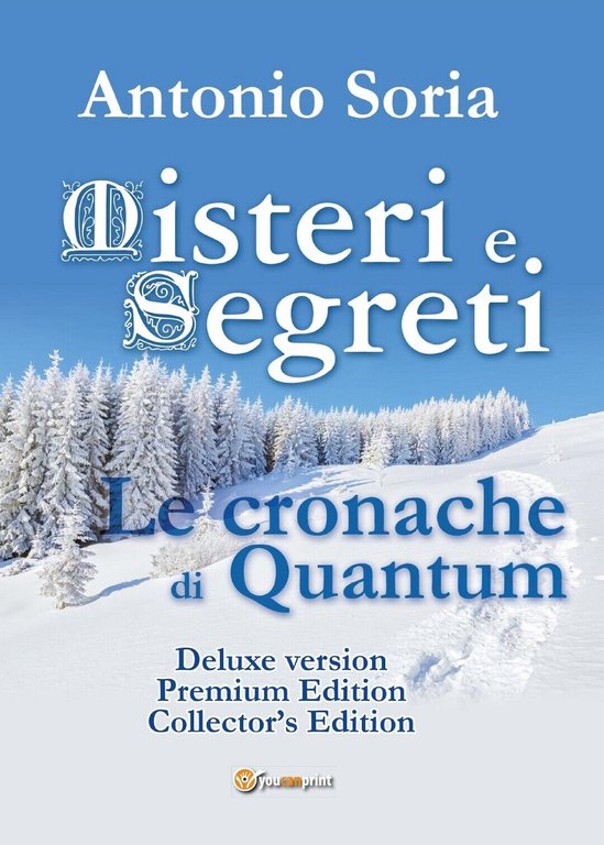 Misteri e Segreti. Le cronache di Quantum (Deluxe version) Premium …