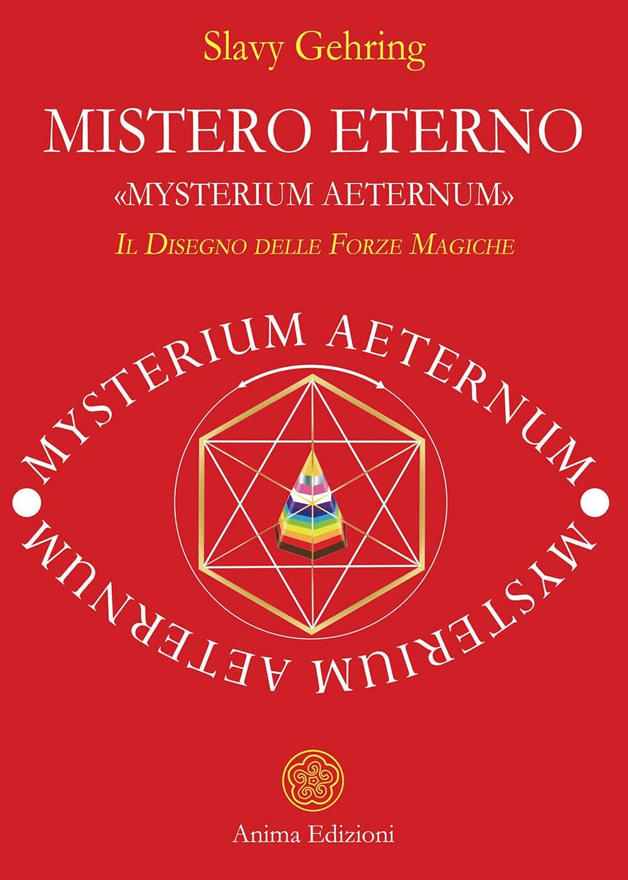 Mistero eterno. «Mysterium aeternum» - Slavy Gehring - Anima, 2021