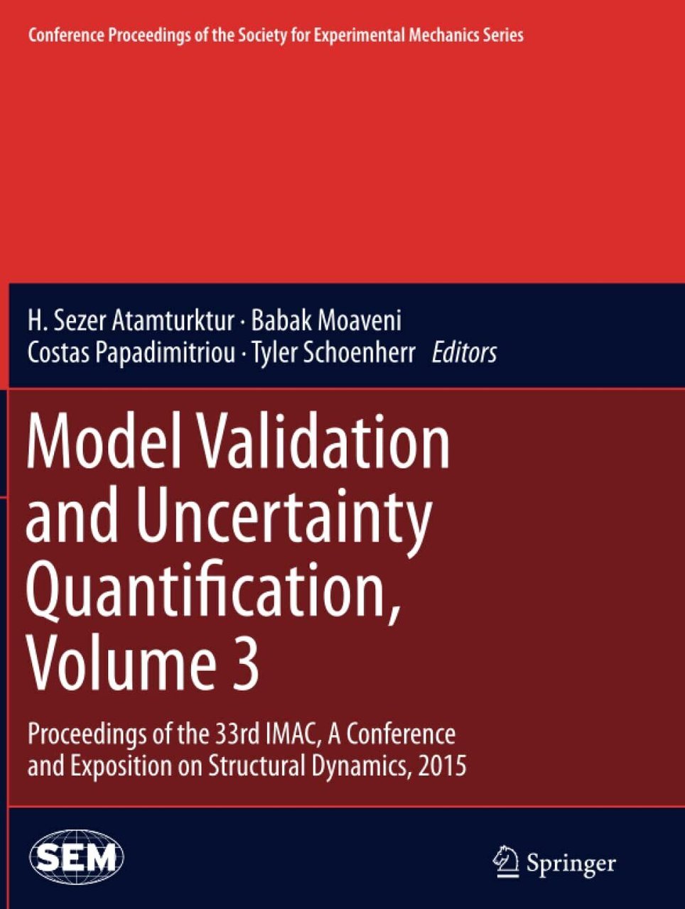 Model Validation and Uncertainty Quantification, Volume 3 - Atamturktu - …