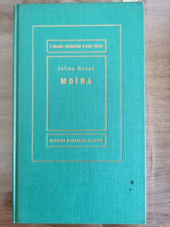 Moira - J. Green - Mondadori - 1957 - AR | Immagine Gallery 2