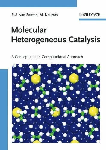 Molecular Heterogeneous Catalysis - Rutger Anthony Van Santen - 2006