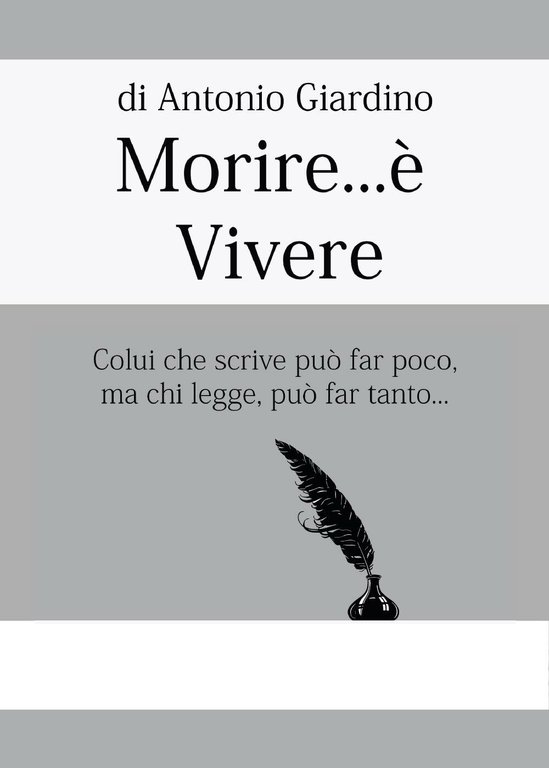 Morire.è Vivere di Antonio Giardino, 2017, Youcanprint