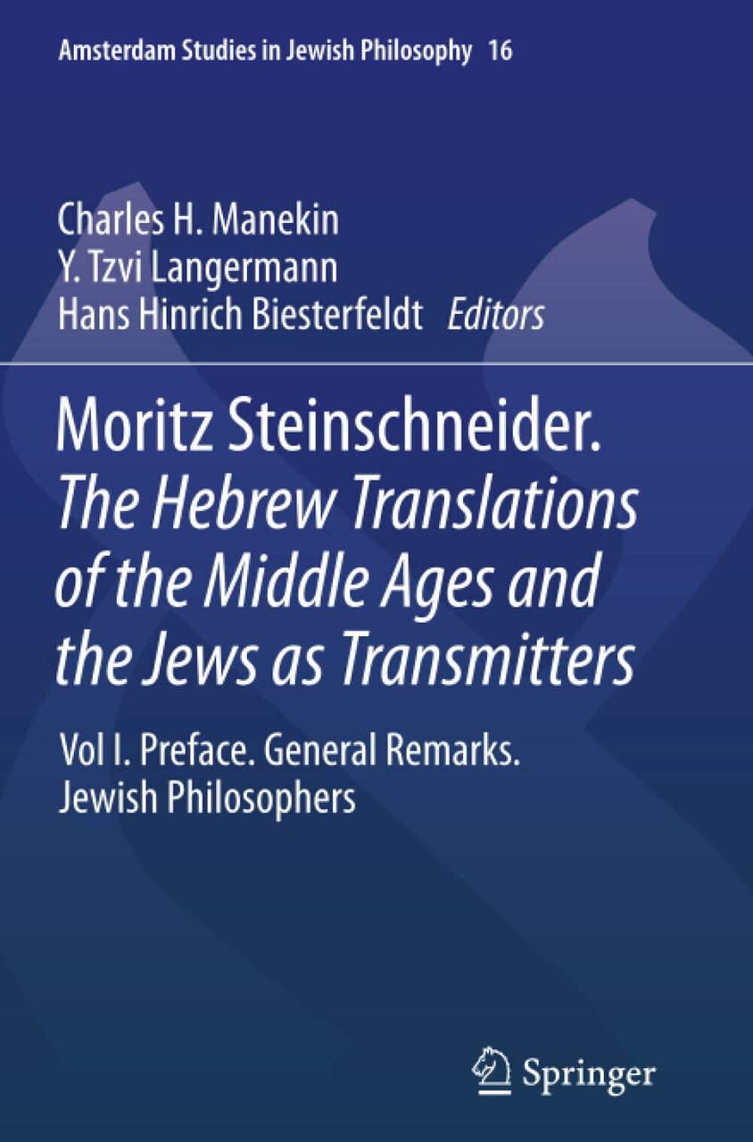 Moritz Steinschneider. The Hebrew Translations of the Middle Ages and …