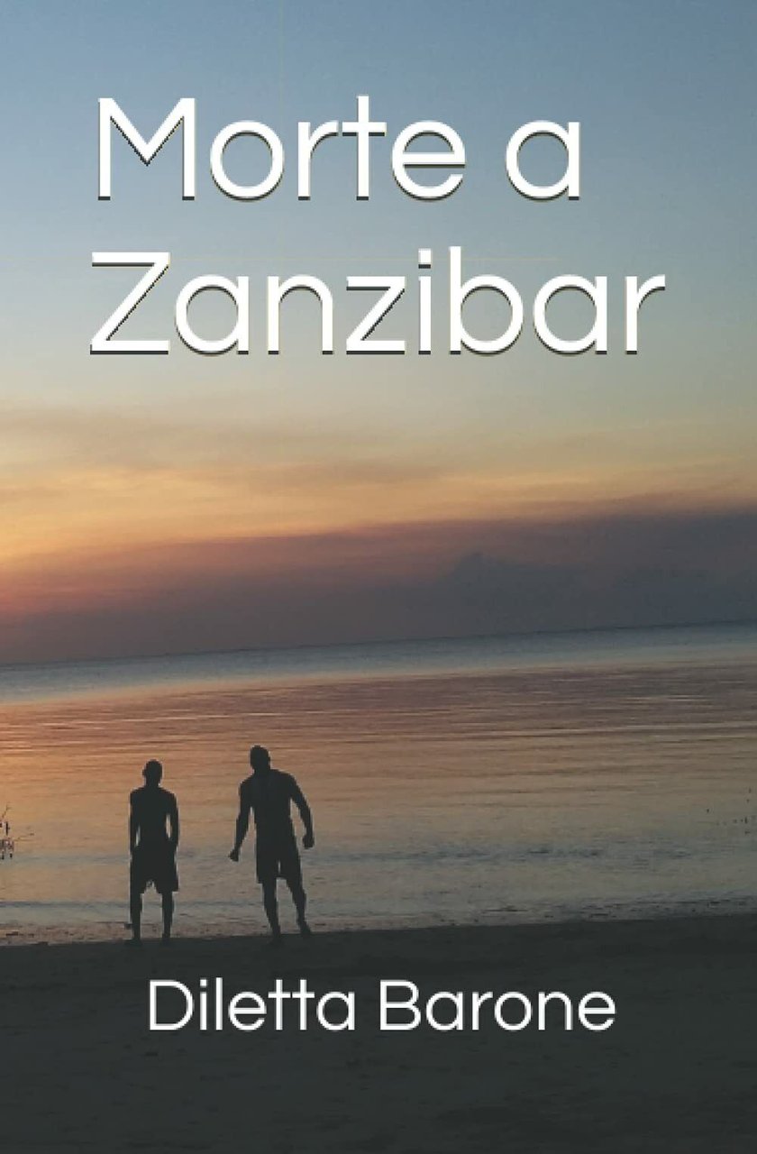 Morte a Zanzibar di Diletta Barone, 2018, Indipendently Published
