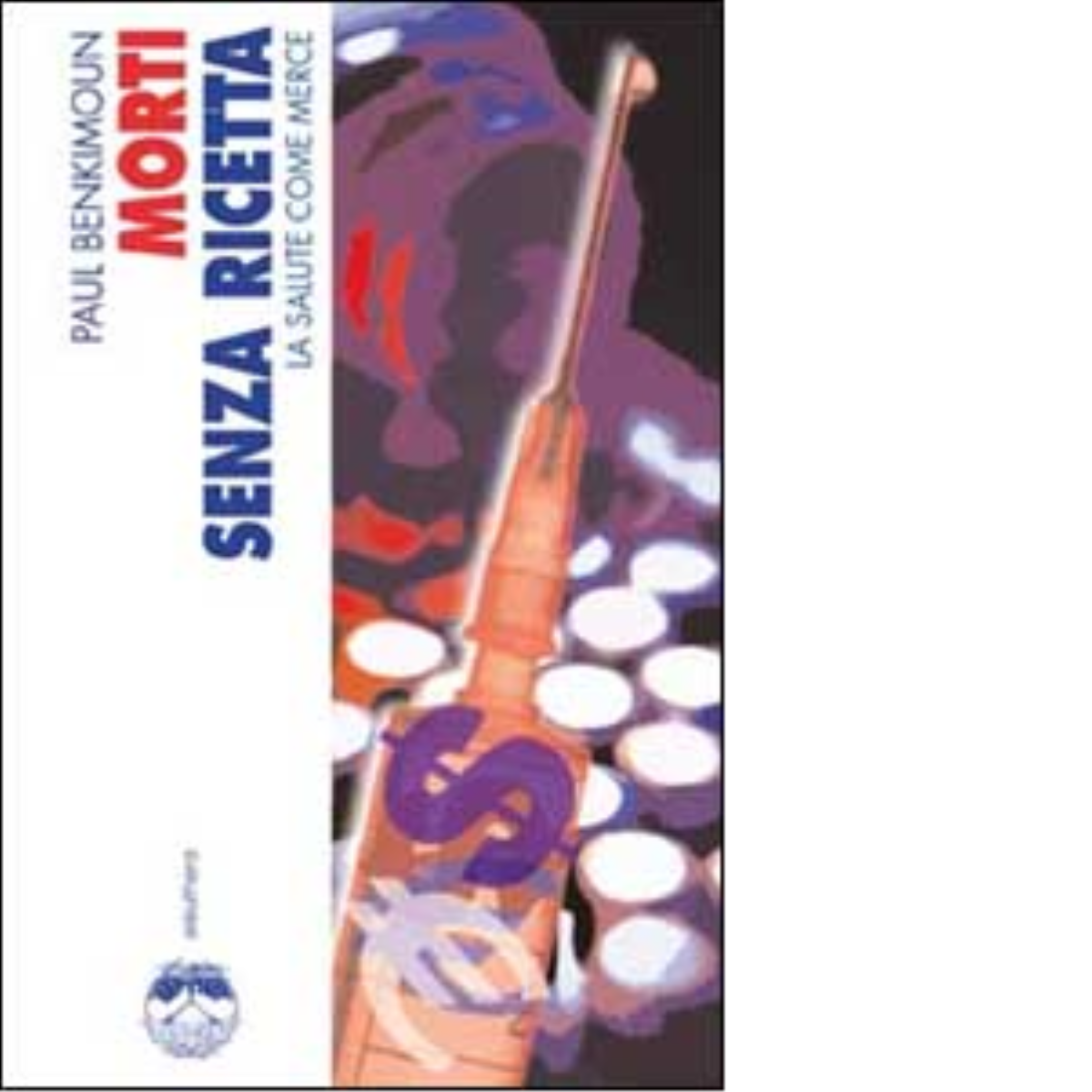 MORTI SENZA RICETTA di PAUL BENKIMOUN - Elèuthera, 2002