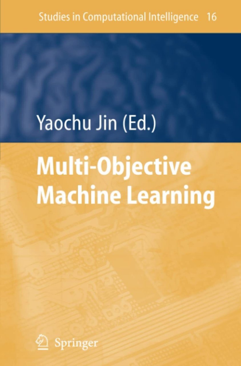 Multi-Objective Machine Learning - Yaochu Jin - Springer, 2010