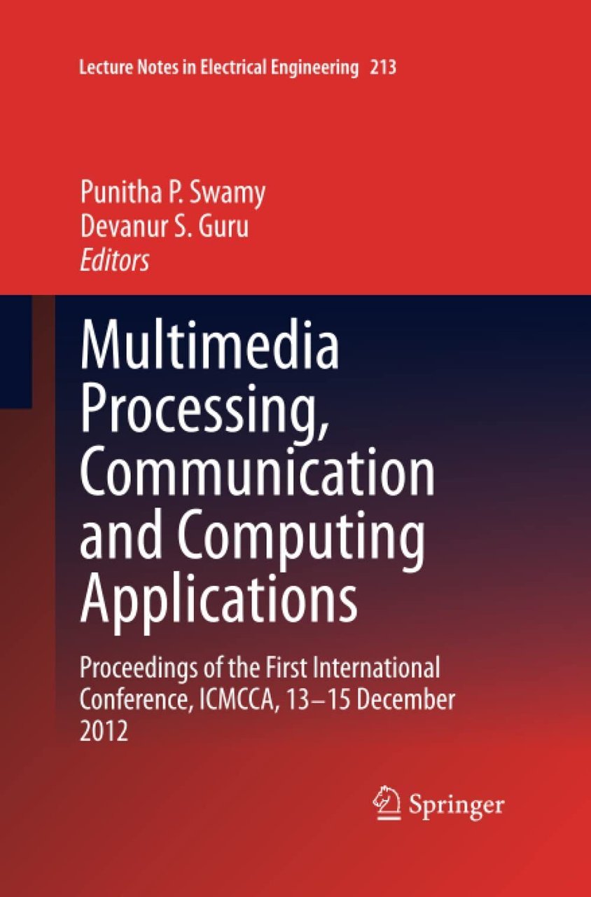 Multimedia Processing, Communication and Computing Applications - Springer, 2015