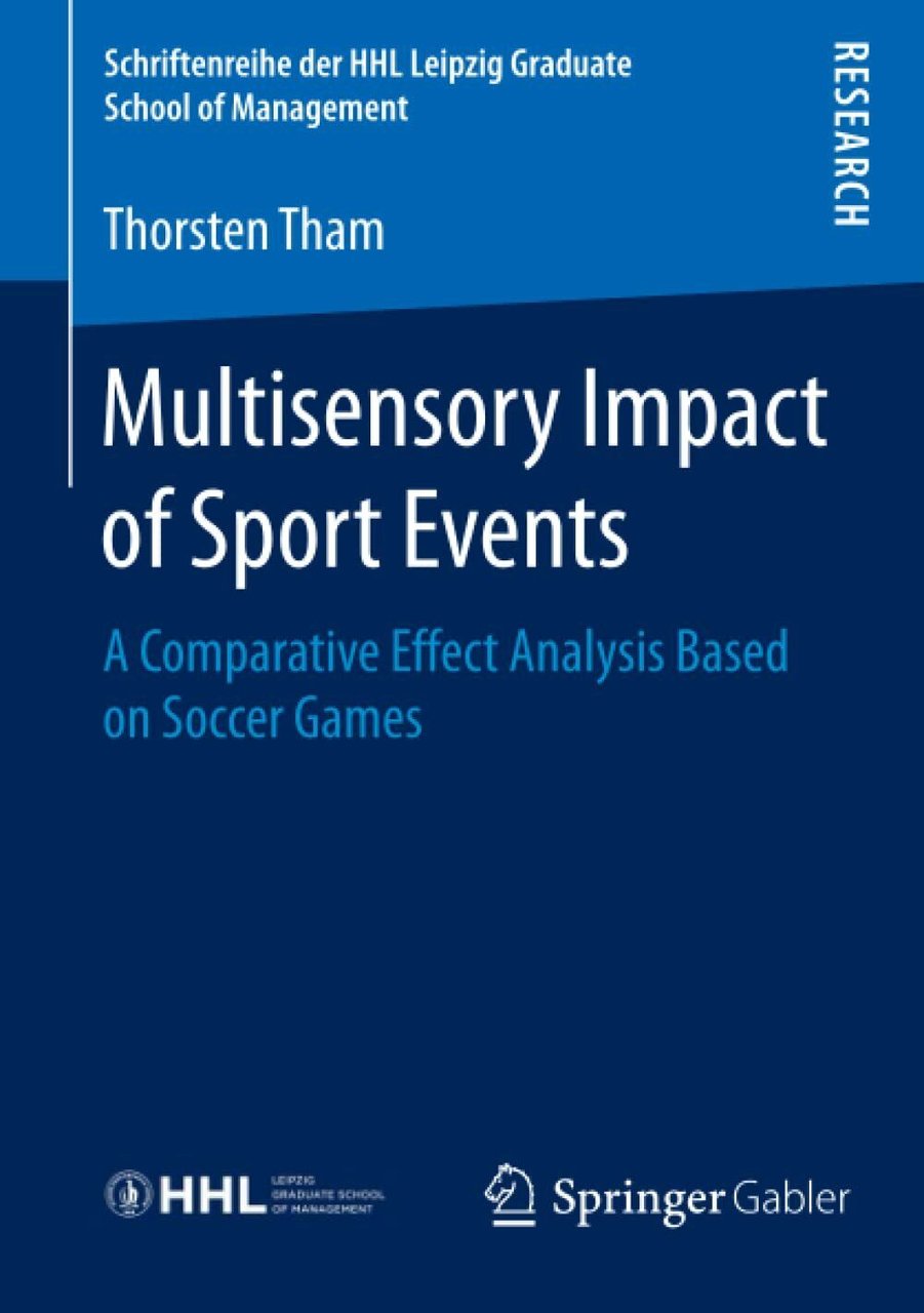 Multisensory Impact of Sport Events - Thorsten Tham - Springer, …