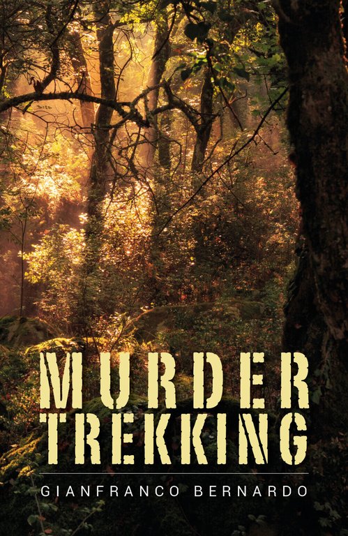 Murder Trekking di Gianfranco Bernardo, 2019, Youcanprint