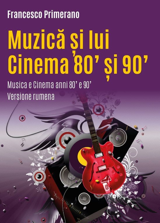 Musica e cinema anni 80? e 90?. Ediz. romena di …
