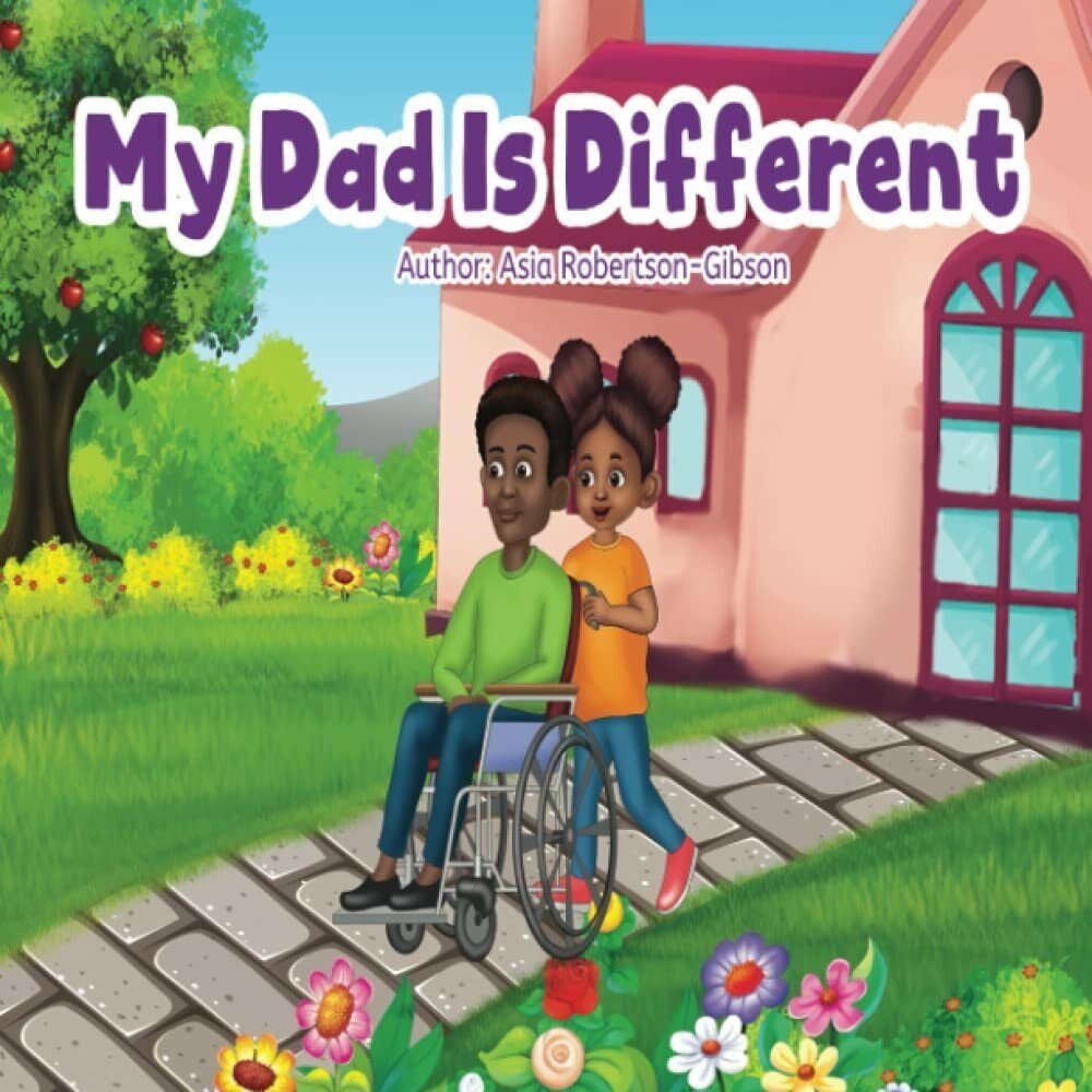 My Dad is different di Asia Robertson Gibson, 2021, Indipendently …