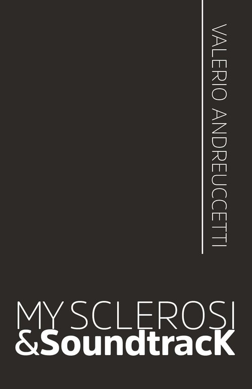 My Sclerosi&SoundtracK di Valerio Andreuccetti, 2020, Youcanprint
