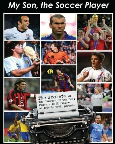 My Son the Soccer Player - Bruno Pisano - Createspace, …