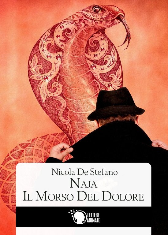 Naja - il morso del dolore, Nicola De Stefano, 2016, …