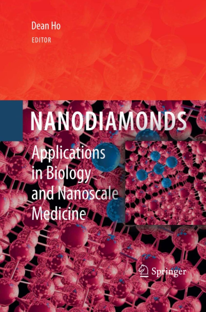 Nanodiamonds - Dean Ho - Springer, 2014