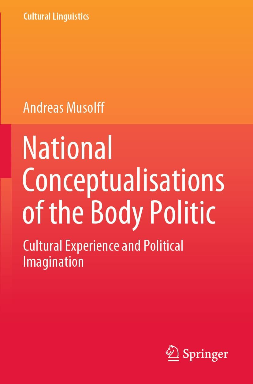 National Conceptualisations Of The Body Politic - Andreas Musolff-Springer, 2021