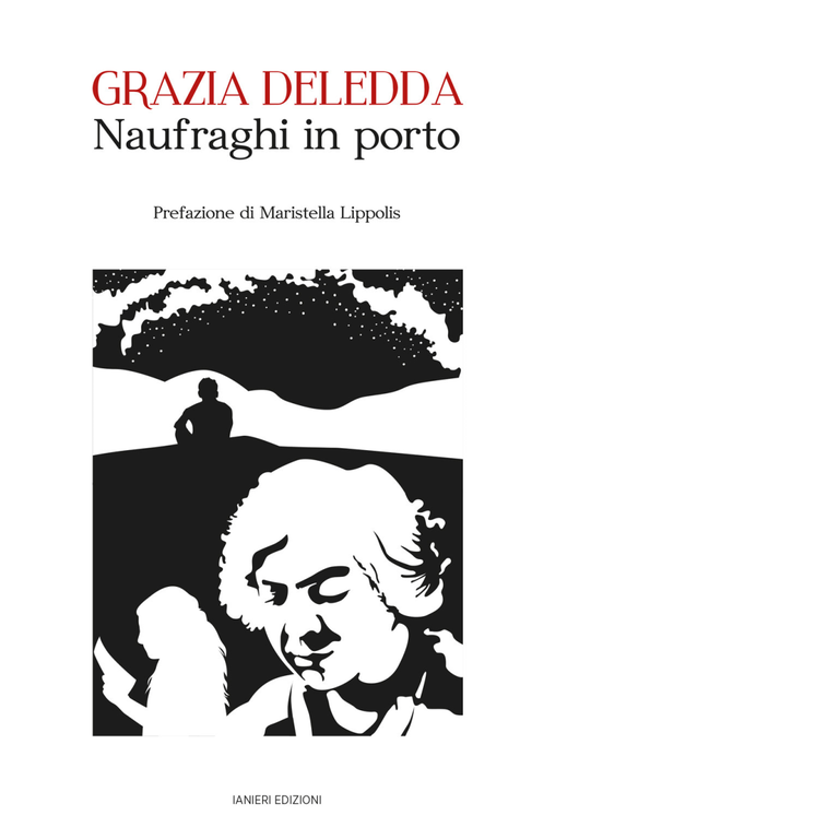 Naufraghi in porto di Grazia Deledda - Ianieri, 2023