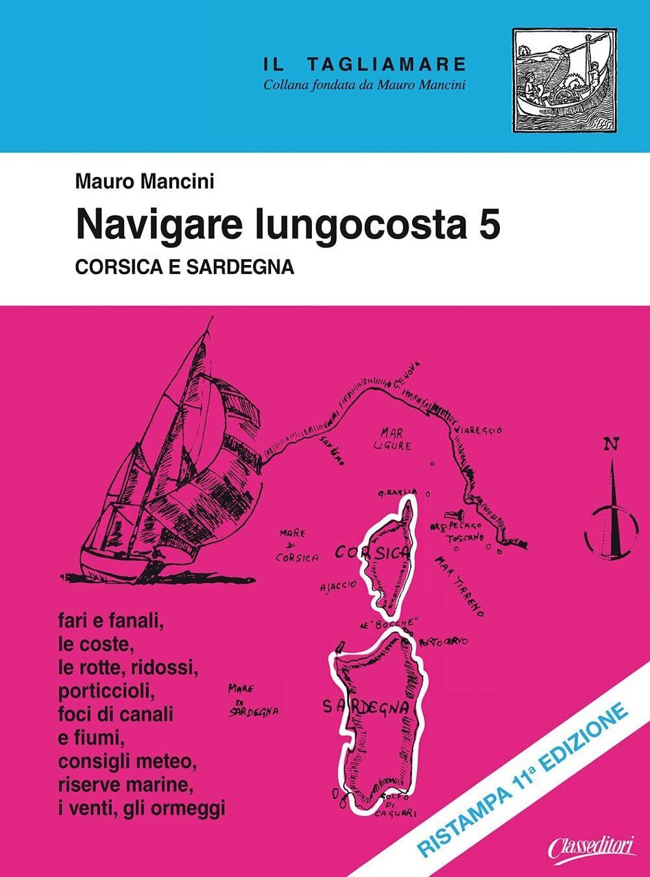 Navigare lungocosta. Nuova ediz. Corsica e Sardegna (Vol. 5) - …
