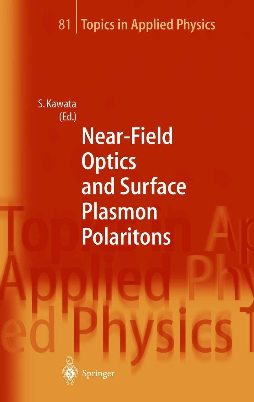 Near-Field Optics and Surface Plasmon Polaritons - Satoshi Kawata-Springer, 2010