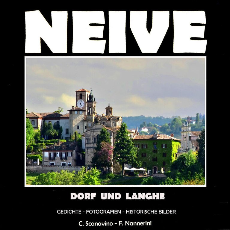 Neive. Dorf Und Langhe di Claudio Scanavino, 2022, Youcanprint