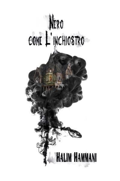 Nero Come L?inchiostro di Halim Hammani, 2022, Youcanprint