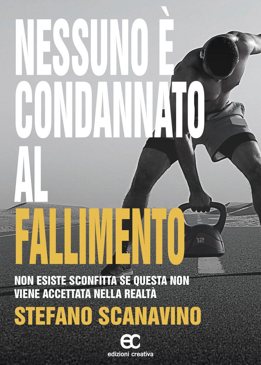 Nessuno è condannato al fallimento di Stefano Scanavino - Edizioni …